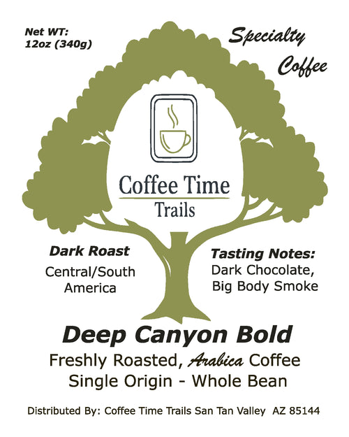 Deep Canyon Bold- Single Origin, Specialty Coffee